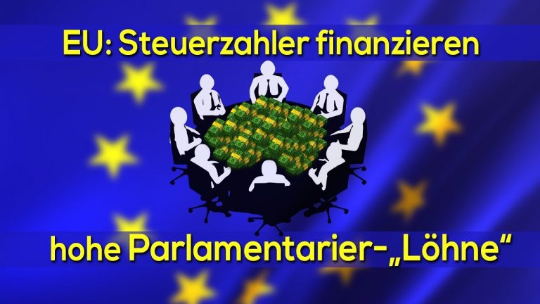EU: Steuerzahler finanzieren hohe Parlamentarier-„Löhne“
