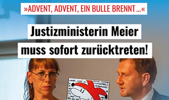 „Advent, Advent, ein Bulle brennt!“: Sachsens Justizministerin Meier muss sofort zurücktreten!