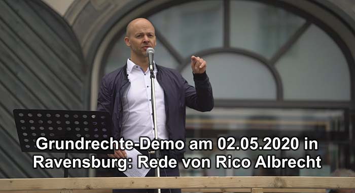 Grundrechte-Demo am 02.05.2020 in Ravensburg: Rede von Rico Albrecht
