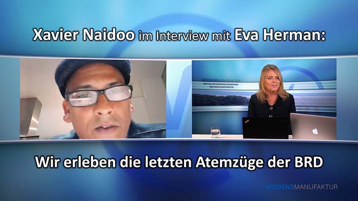 Xavier Naidoo im Interview mit Eva Herman: Wir erleben die letzten Atemzüge der BRD