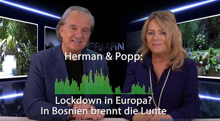 Herman & Popp: Lockdown in Europa? In Bosnien brennt die Lunte