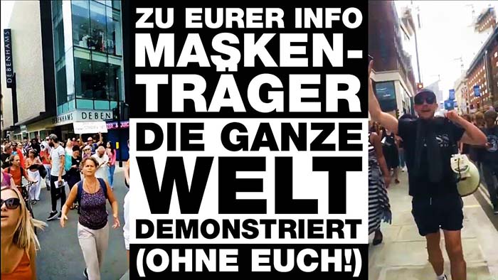 Maskenträger: Die GANZE WELT PROTESTIERT (ohne Euch!) – Weltweite Demos