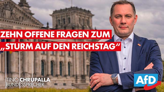 Tino Chrupalla: War der „Sturm auf den Reichstag“ am Ende gar gewollt?