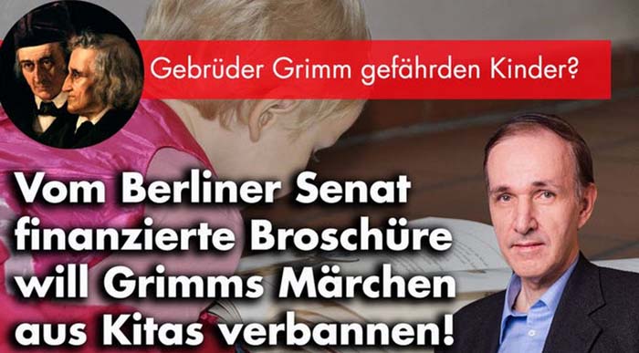 Vom Berliner Senat finanzierte Broschüre will Grimms Märchen aus Kitas verbannen!