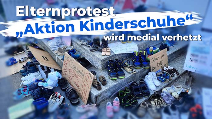 Elternprotest „Aktion Kinderschuhe“ wird medial verhetzt