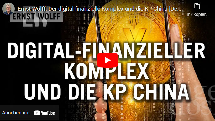 Ernst Wolff: Der digital finanzielle Komplex und die KP China
