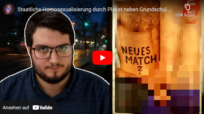 Staatliche Homosexualisierung durch Plakat neben Grundschule – Es reicht!