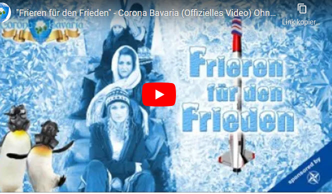 „Frieren für den Frieden“ – Corona Bavaria (Offizielles Video) Ohne Gas kein Spaß!