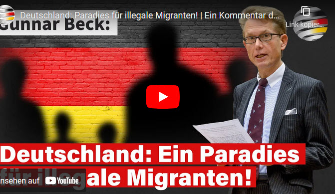 Gunnar Beck: Deutschland – Paradies für illegale Migranten!