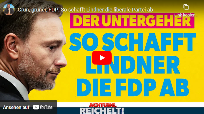 Achtung, Reichelt! Grün, grüner, FDP: So schafft Lindner die FDP ab