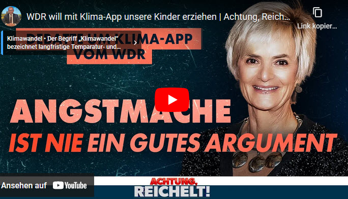 Achtung, Reichelt!: WDR will mit Klima-App unsere Kinder erziehen