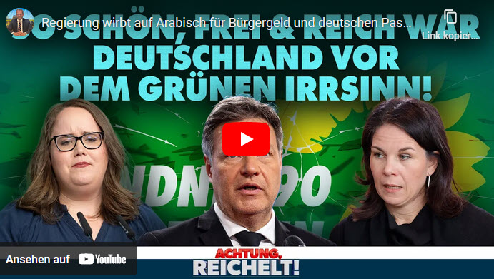 Achtung, Reichelt!: So schön, frei & reich war Deutschland vor dem Grünen Irrsinn!