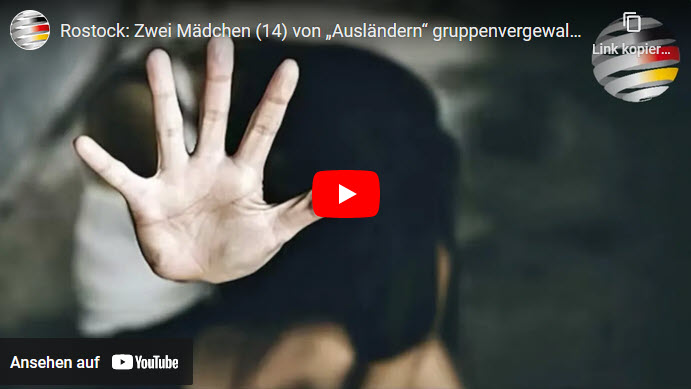 Rostock: Zwei Mädchen (14) von „Ausländern“ gruppenvergewaltigt (mutmaßlich) | Oliver Flesch