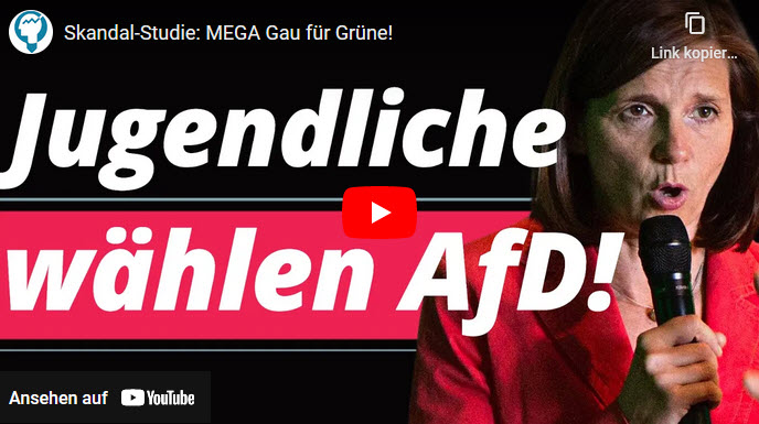 Mega Gau für Grüne: Jugendliche wählen AfD!