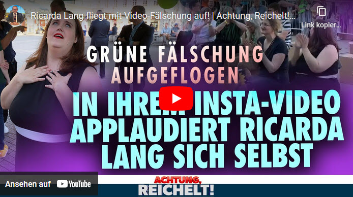 Achtung, Reichelt!: Ricarda Lang fliegt mit Video-Fälschung auf!